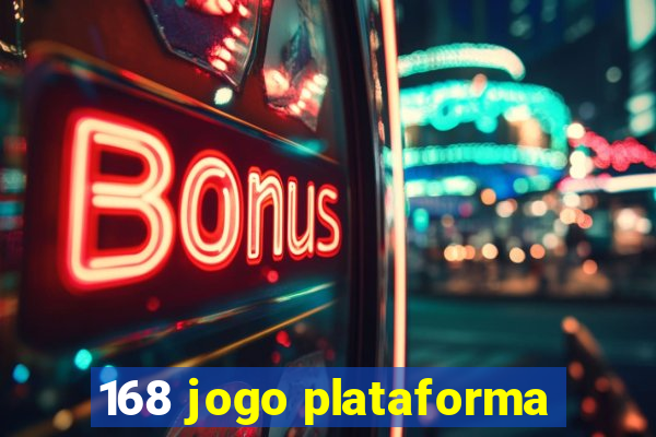 168 jogo plataforma